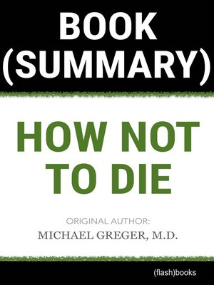 cover image of Book Summary: How Not to Die